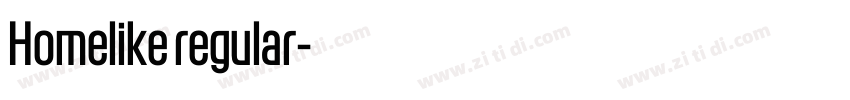 Homelike regular字体转换 Homelike regular字体转换